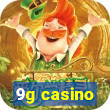 9g casino